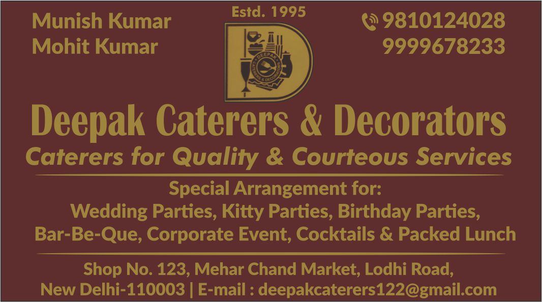 DEEPAK CATERERS & DECORATORS (Caterers in Lodhi Colony)